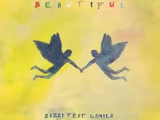 Bazzi – Beautiful (feat. Camila Cabello)