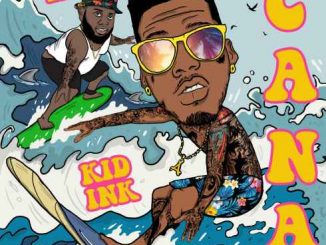 Kid Ink – Cana (feat. 24hrs) (CDQ)