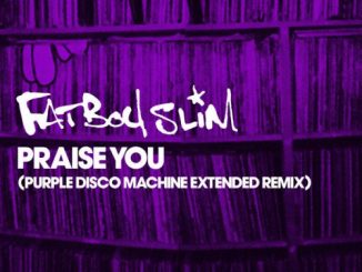 Fatboy Slim – Praise You (Purple Disco Machine Extended Remix)