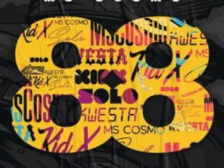 Ms Cosmo – 88 Ft. Kwesta, Kid X & Solo