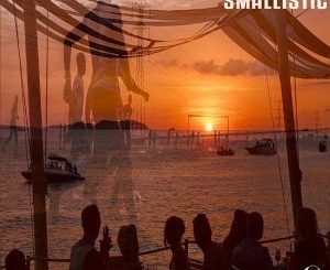 Smallistic - Mzansi To Ibiza