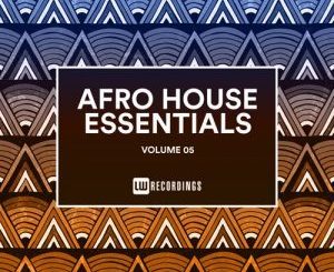 Album: VA - Afro House Essentials, Vol. 05 (Zip File)