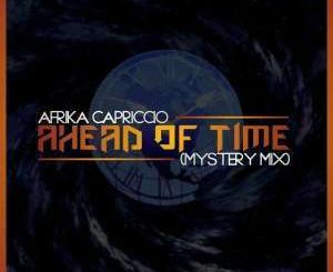 Afrika Capriccio - Ahead Of Time (Mystery Mix)