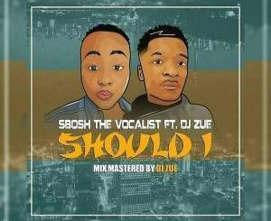 Sbosh TheVocalist - Should I (Original Mix) Ft. Dj Zue