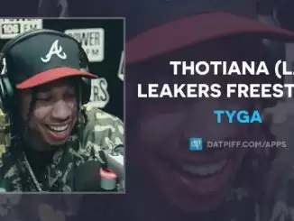 Tyga – Thotiana (Freestyle)