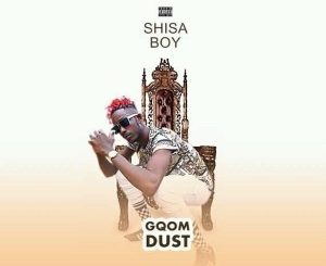 Shisaboy – Ay’zolala Ft. Trademark & Naija Brown