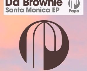 EP: Da Brownie – Santa Monica (Zip file)