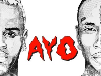 Chris Brown Ft. Tyga – Ayo