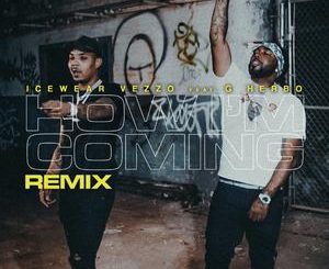 Icewear Vezzo Ft. G Herbo – How I’m Coming (Remix)