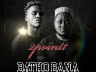 2Point1 – Batho Bana (Acapella) Ft. Butana, Phlyvocals & Berita M