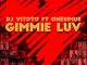 DJ Vitoto Ft. Onesimus – Gimmie Luv