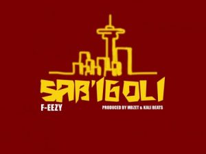 F_eezy – Sab’iGoli