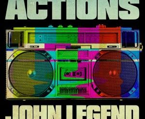 John Legend – Actions