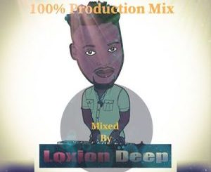 Loxion Deep – Chilla Nathi Session #34