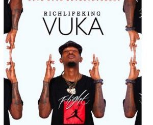 RichLifeKing – Vuka