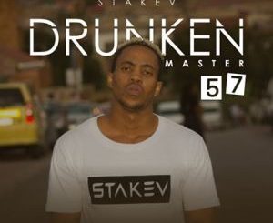 Stakev – Drunken Master 57