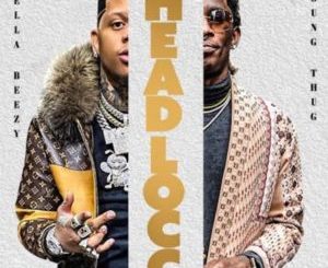 Yella Beezy – Headlocc Ft. Young Thug