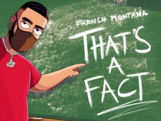 French Montana – That’s A Fact