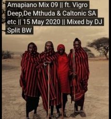 DJ Split BW – Amapiano Mix 09