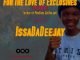 IssaDaDeejay – For The Love Of Exclusive Episode 01 (Strictly ProSoul Da Deejay)