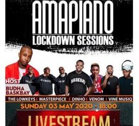 The Lowkeys – Amapiano Lockdown Sessions