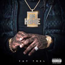 ALBUM: Fat Trel – Big Homie