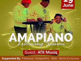 ATK Musiq – Amapiano Listening Sessions