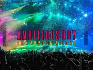 Dlala Princebell – Ambitious Boy (5K Appreciation)