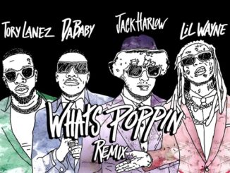 Jack Harlow - WHATS POPPIN (feat. DaBaby, Tory Lanez & Lil Wayne)