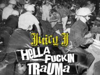 Juicy J – Hella F*ckin Trauma