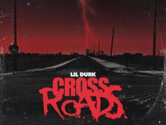 Lil Durk - Cross Roads