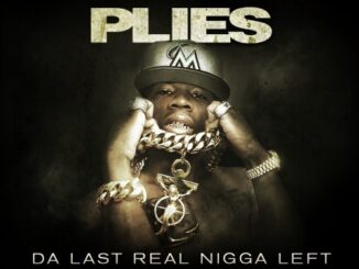 ALBUM: Plies - Da Last Real N***a Left