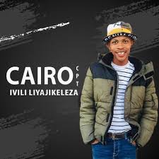 Cairo Cpt – Ivili Liyajikeleza