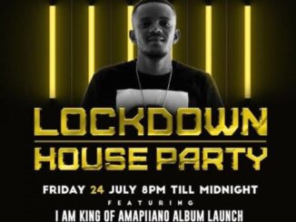 Kabza De Small – Lockdown Houseparty (24 July 2020)