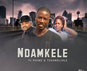 LIL V BBM – Ndamkele Ft. Phiwe & Tshawelihle