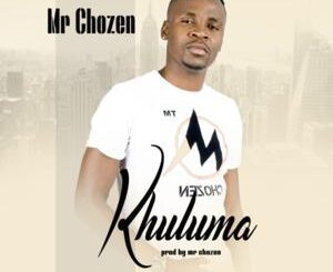 Mr Chozen - Khuluma