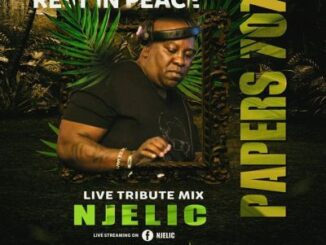 Njelic – Live Tribute Mix (Rest In Peace Papers 707)