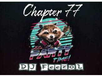 DJ FeezoL – Chapter 77 (Party Time)