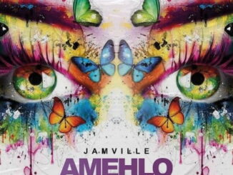 Jamville – Amehlo Ft. Mlindo The Vocalist