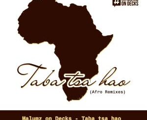 Malumz on Decks – Taba Tsa Hao (Pastor Snow’s Deep Tech Touch)