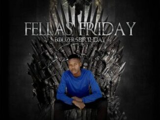 Music Fellas – Fellas Friday (Bouzer’s Birthday)