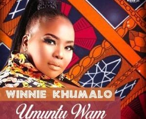 Winnie Khumalo – Umuntu Wam ft. Melchisa