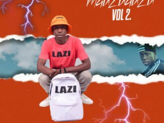 Lazi – Mguzuguzu Vol 2 Mix