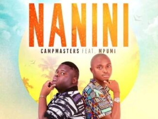 CampMasters – Nanini Ft. Mpumi Mzobe