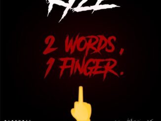 ALBUM: KYZE – 2 Words, 1 Finger