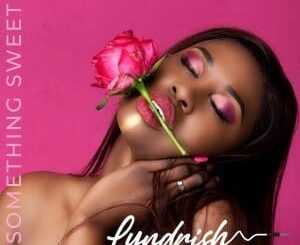 Lyndrish – Something Sweet (Full Version)