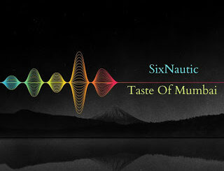 Sixnautic – Taste of Mumbai (Original Mix)