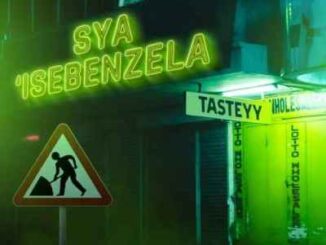 Tasteyy – Sya’Isebenzela (Prod. By Junior Taurus) Ft. Zano