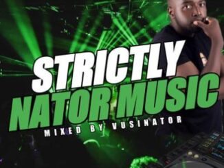 Vusinator – Strictly Nator Music Mix (Part 13)