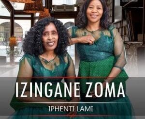 Izingane Zoma – Iphenti Lami